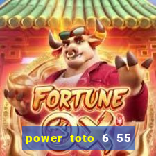 power toto 6 55 how to win