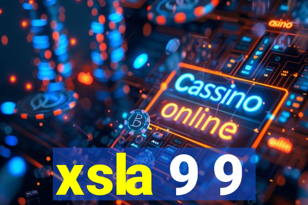 xsla 9 9