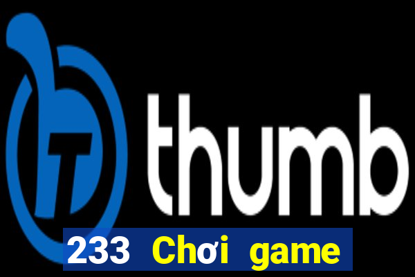 233 Chơi game bài giải trí