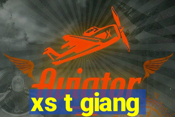 xs t giang