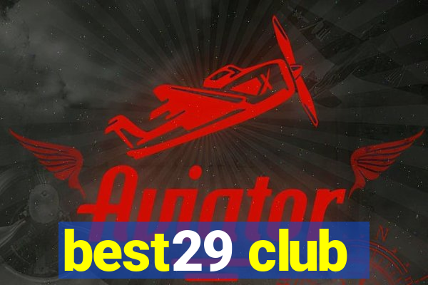 best29 club