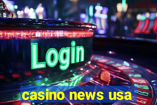 casino news usa