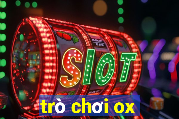 trò chơi ox