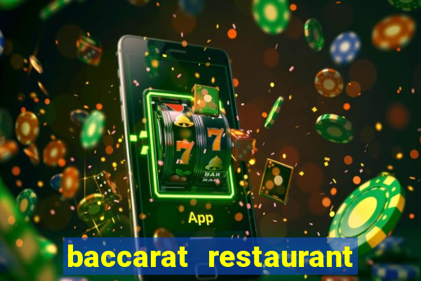 baccarat restaurant casino hull