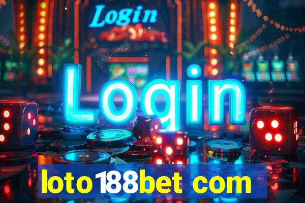 loto188bet com