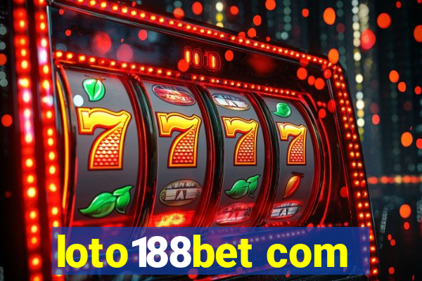 loto188bet com