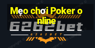 Mẹo chơi Poker online