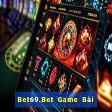 Bet69.Bet Game Bài Trên Máy Tính