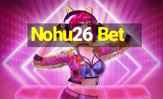 Nohu26 Bet