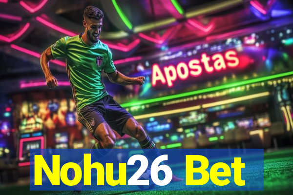 Nohu26 Bet