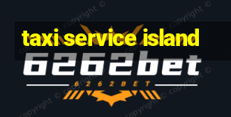 taxi service island