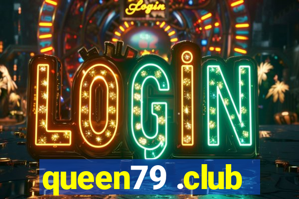 queen79 .club