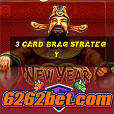 3 card brag strategy