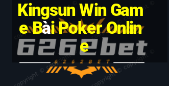 Kingsun Win Game Bài Poker Online