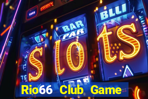 Rio66 Club Game Bài Lá