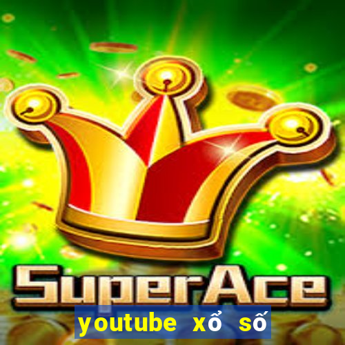 youtube xổ số miền bắc