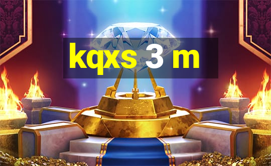 kqxs 3 m