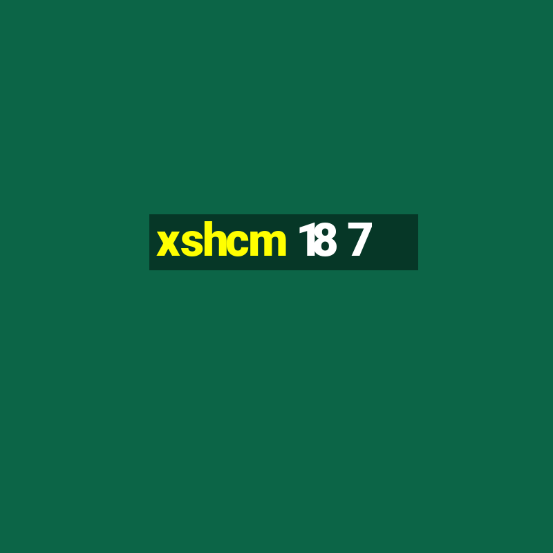 xshcm 18 7