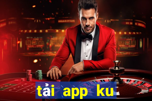 tải app ku casino cho iphone