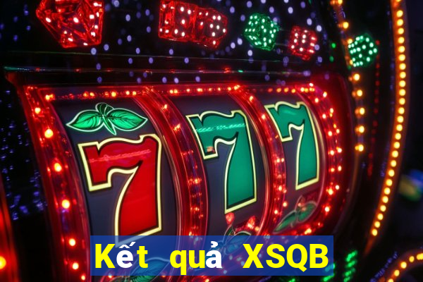 Kết quả XSQB thứ hai