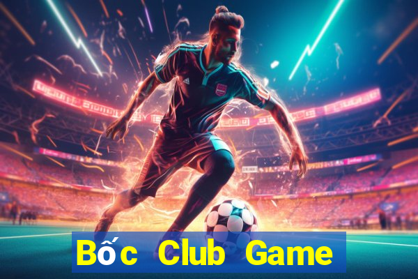 Bốc Club Game Bài Đổi Thưởng Go88