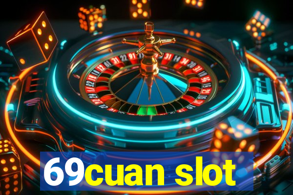 69cuan slot