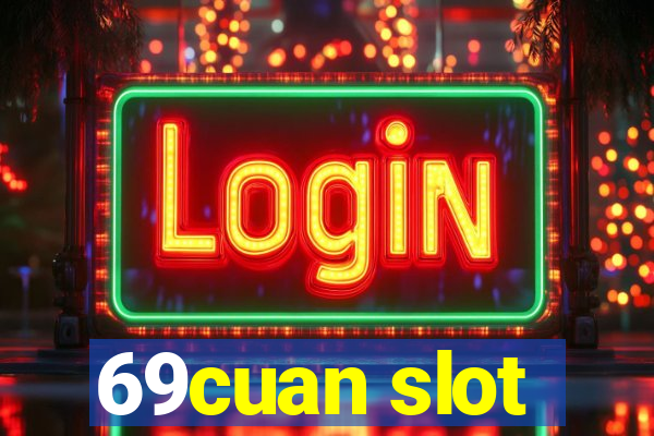 69cuan slot