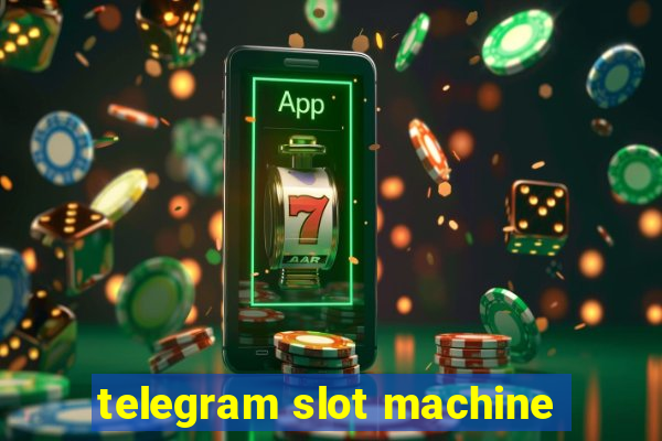 telegram slot machine