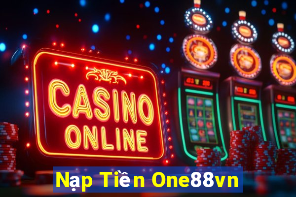 Nạp Tiền One88vn