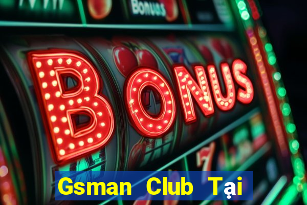 Gsman Club Tại Game Bài B52