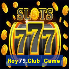 Roy79.Club Game Bài Pc