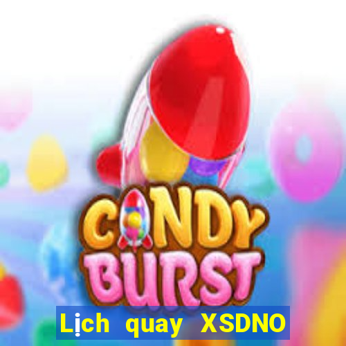 Lịch quay XSDNO ngày 20