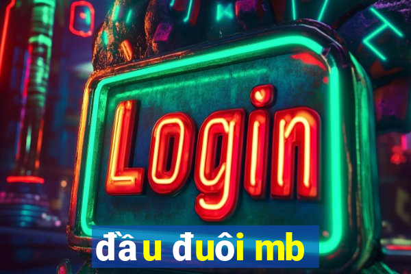 đầu đuôi mb