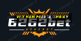 Việt nam pc28 đã đăng ký