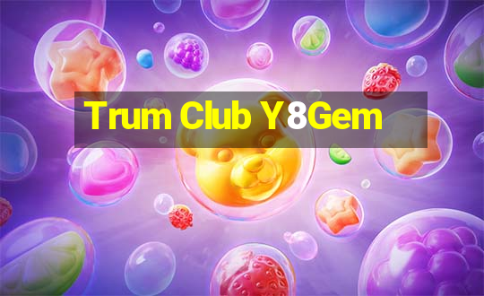 Trum Club Y8Gem