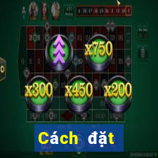 Cách đặt cược XSAG Thứ 6