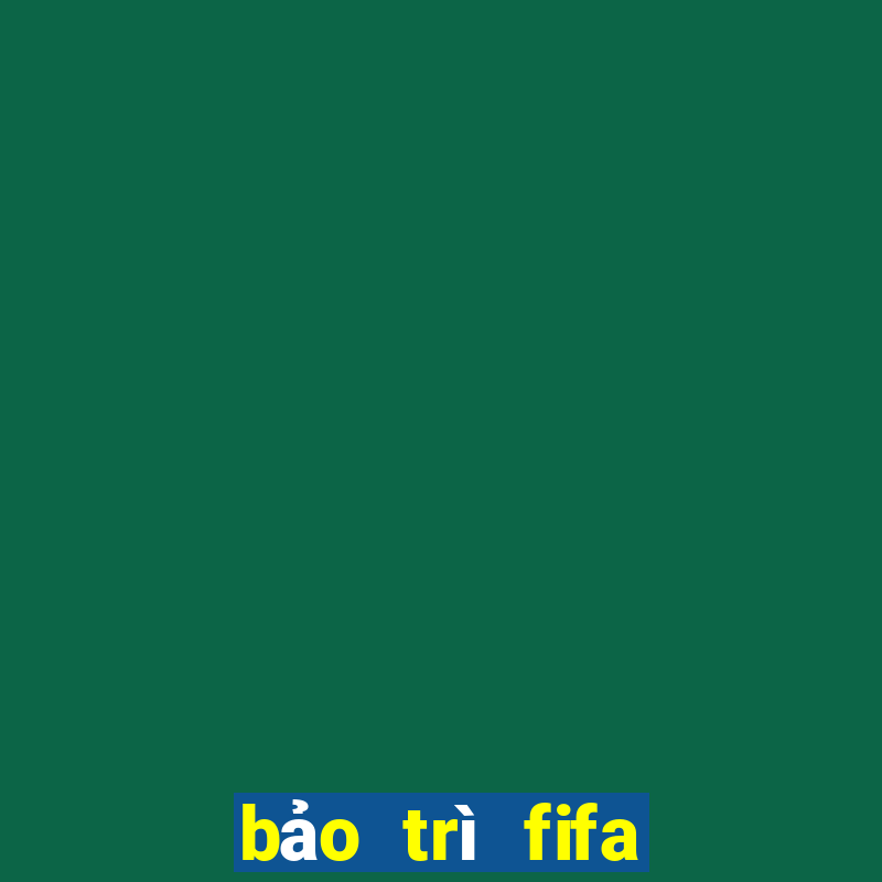 bảo trì fifa online 4