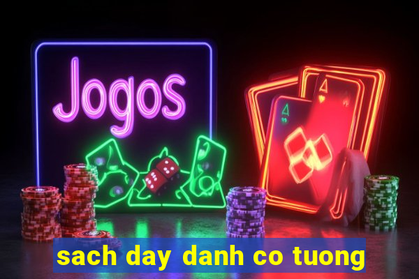 sach day danh co tuong