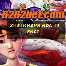 xổ số khánh hòa đại phát