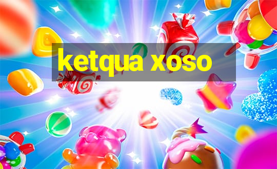 ketqua xoso