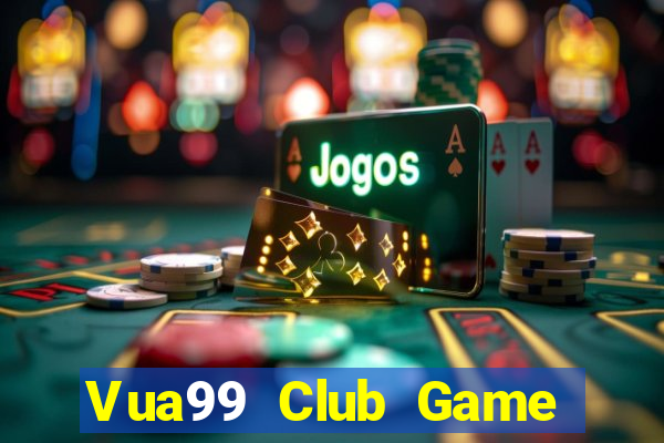 Vua99 Club Game The Bài Mobile 2024