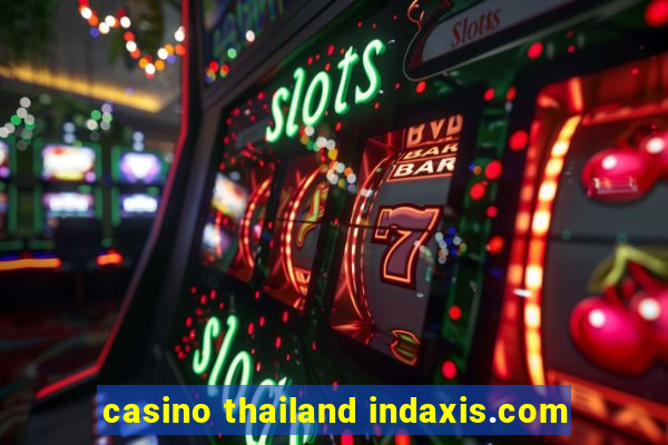 casino thailand indaxis.com