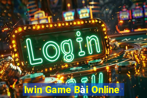 Iwin Game Bài Online