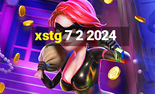 xstg 7 2 2024