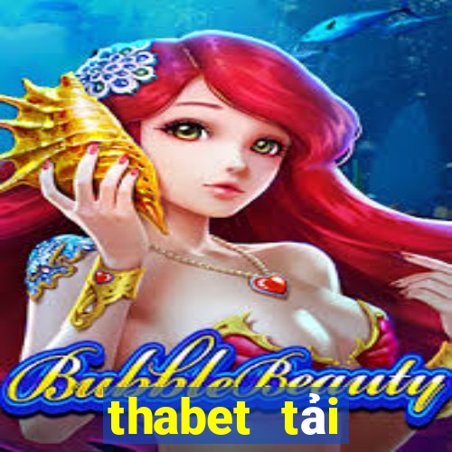 thabet tải xuống app