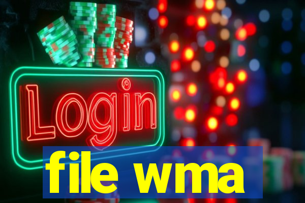 file wma