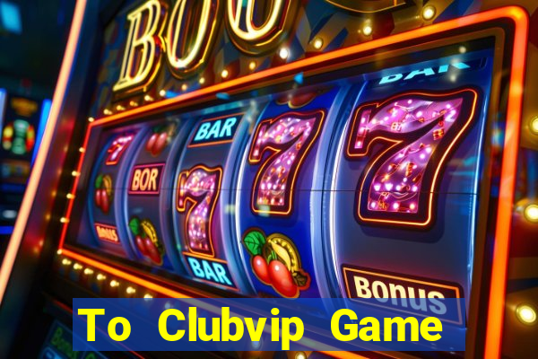 To Clubvip Game Bài Ionline