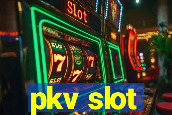 pkv slot