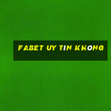 fabet uy tín không