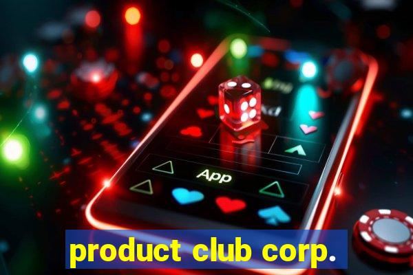 product club corp.